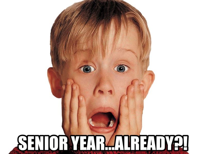 Senior Year...Already? Senior Year...Already?